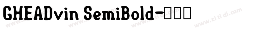GHEADvin SemiBold字体转换
